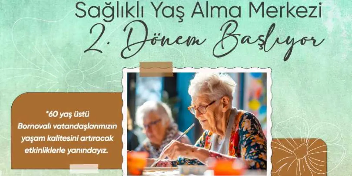Açık yeşil tonlarında, çiçek desenli bir arka plana sahip olan görselin üst kısmında Sağlıklı Yaş Alma Merkezi 2. Dönem Başlıyor yazısı yer alıyor. Sol taraftaki kahverengi kutucukta 60 yaş üstü Bornovalı vatandaşlarımızın yaşam kalitesini artıracak etkinliklerle yanınızdayız ifadesi bulunuyor. Orta kısımda yer alan çerçeveli fotoğrafta ise resim yapan yaşlı bir kadın ve arka planda ona eşlik eden bir başka kişi görülüyor.