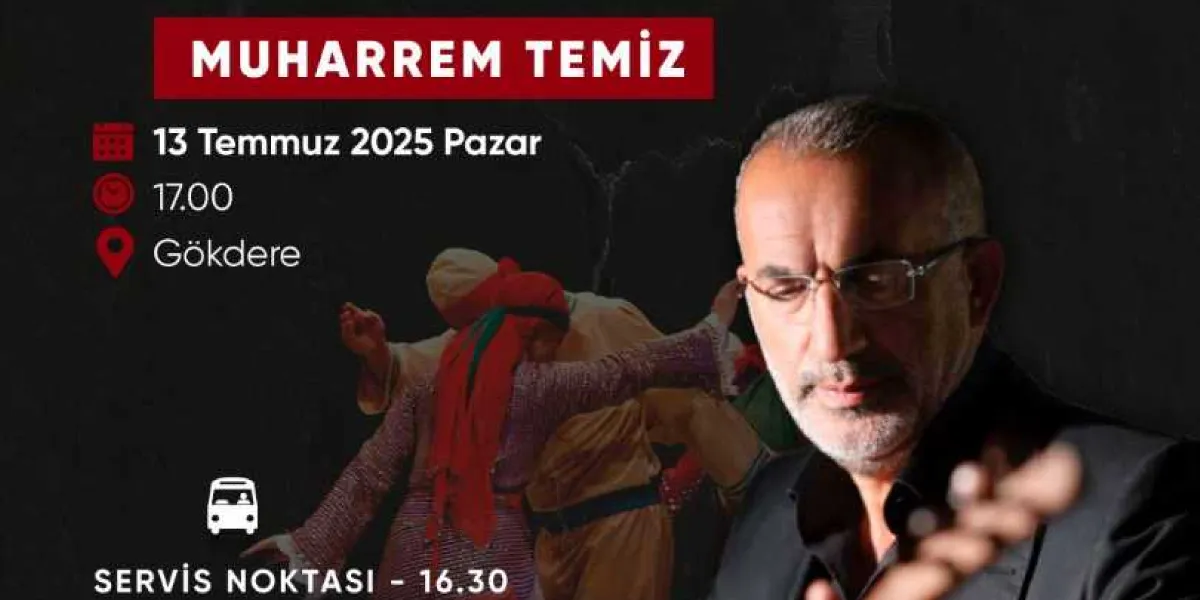 Siyah arka plan üzerine tasarlanmış etkinlik duyurusunda, sağ tarafta gözlüklü ve siyah kıyafetli Muharrem Temiz'in portresi yer alıyor. Sol tarafta ise geleneksel kıyafetlerle semah dönen figürlerin silüeti bulunuyor. Etkinlik bilgileri şu şekildedir: 13 Temmuz 2025 Pazar günü saat 17.00'de Gökdere'de gerçekleşecek etkinliğe ulaşım için servis noktası saati 16.30 olarak belirtilmiştir.