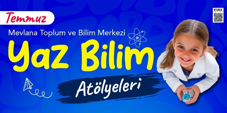 Mavi arka plan üzerinde beyaz önlük giymiş, gülümseyen bir kız çocuğunun yer aldığı Mevlana Toplum ve Bilim Merkezi Yaz Bilim Atölyeleri duyuru görseli. Görselin sol üst köşesinde kırmızı renkle 