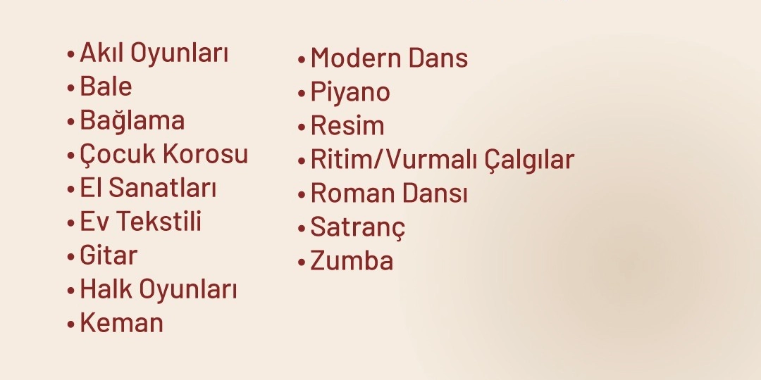 Krem rengi bir arka plan üzerinde iki sütun halinde listelenen kış dönemi kursları şunlardır: Akıl Oyunları, Bale, Bağlama, Çocuk Korosu, El Sanatları, Ev Tekstili, Gitar, Halk Oyunları, Keman, Modern Dans, Piyano, Resim, Ritim ve Vurmalı Çalgılar, Roman Dansı, Satranç ve Zumba.
